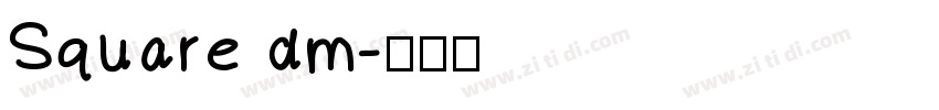 Square dm字体转换